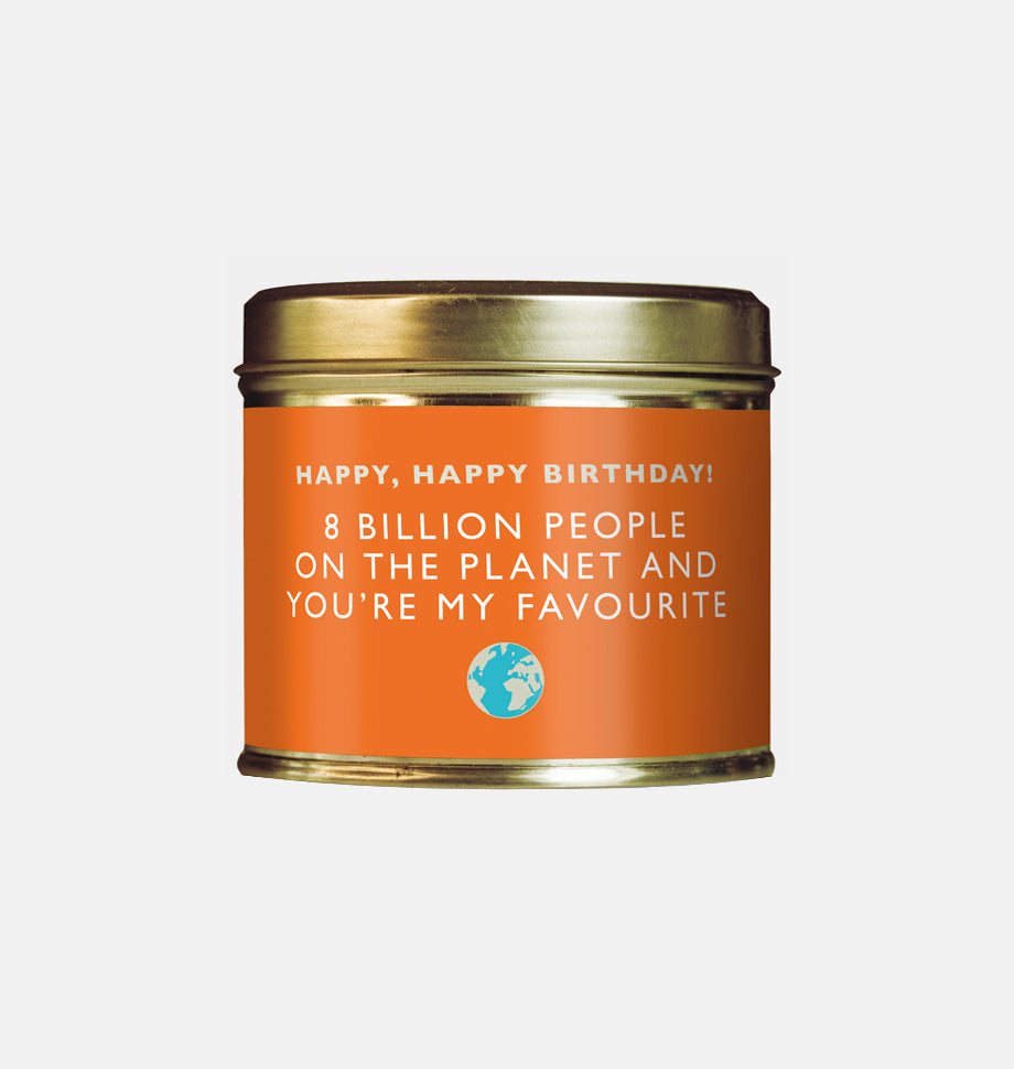 Happy Birthday You're My Favourite Large Scented Tin Candle - Shearer Candles